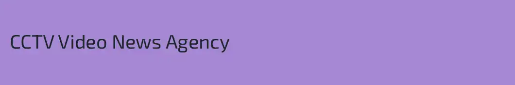 CCTV Video News Agency